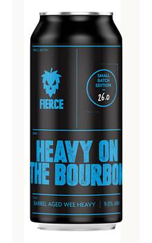 Fierce Heavy on the Bourbon