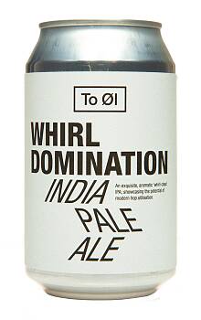 To Øl Whirl Domination NEIPA