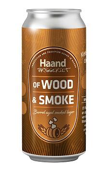 Haandbryggeriet Of Wood & Smoke