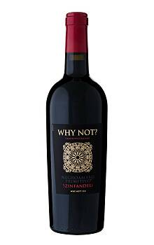 Why Not? Negroamaro Primitivo Zinfandel